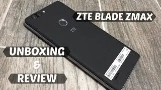 NEW! ZTE Blade Zmax Review 2018!