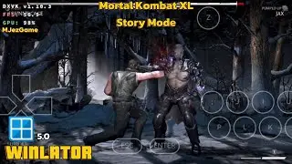 Winlator - Gameplay Mortal Kombat XL | Story Mode - Emulator Windows Android