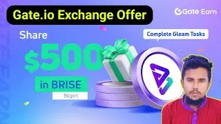 Gate Exchange $500 Brise Token Giveaway | Gate.io Exchange Loot Offer | Brise Token Airdrop Loot
