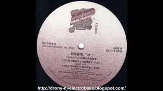 Eddie 'D' Featuring Galaxxy - Cold Cash $ Money (Dub Mix)