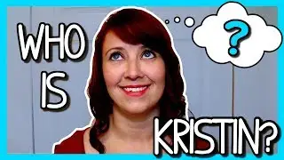 WHO IS KRISTIN? | My YouTube Trailer  💙 I Am Kristin