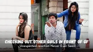 Checking Out Other Girls In Front Of My Girlfriend - Varun SwaraJ #prank #funny #comedy