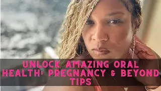 Unlock Amazing Oral Health: Pregnancy & Beyond Tips #shorts