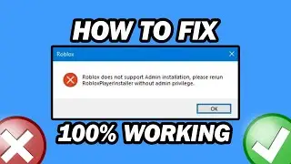 How to Fix: Roblox Does Not Support Admin Installation | Step by Step