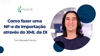 Como fazer uma NF-e de Importa&ccedil;&atilde;o atrav&eacute;s do XML da DI (Declara&ccedil;&atilde;o de Importa&ccedil;&atilde;o)