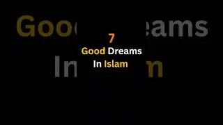 💫Good Dreams in Islam|#foryourpage #youtubeshorts #viralshorts #islamicdreams #gooddreams#trending