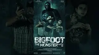 BIGFOOT THE MONSTER WITHIN #bigfoot  #movie