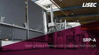 LiSEC | SRP-A: Sealing Robot Premium mit CLEAN SEAL Technologie (de)