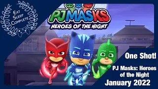 PJ Masks: Heroes of the Night One Shot! (January 2022)