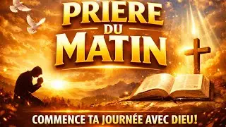 Prière Puissante du Matin 🌅 | Pour la Paix & la Force – [Lundi/12 Janvier]