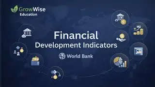 Indicators of Financial Development Explained | @GrowWiseEducation 