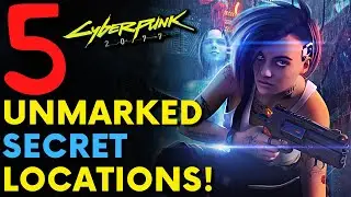 Cyberpunk 2077 - 5 Secret Locations! | Hidden Gems (Locations & Guide)