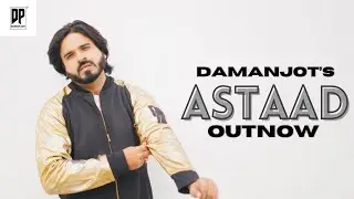 Astaad (Official Audio) Damanjot | New Punjabi Songs 2023 |