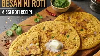 High Protein Besan Roti For Weight Loss - Thyroid/PCOS Diet Recipes To Lose Weight