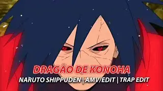 NARUTO SHIPPUDEN | AMV/EDIT | TRAP EDIT