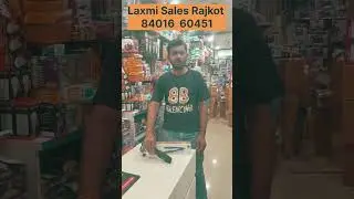 Laxmi Sales  Monark Complex shop no 3 Kotak Street main road Sanganwa chowk Rajkot Mo 84016 60451