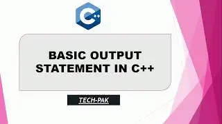 OUTPUT STATEMENT IN C++ | TUTORIALS FOR BEGINNERS |