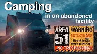 Exploring An Abandoned Facility In The Hills Near Area 51