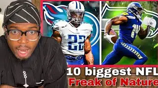 10 Biggest Freaks of Nature In NFL History Reacts