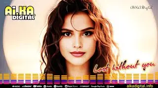 Lost Without You 💔 AI.KA Digital Singer |Official Music Video