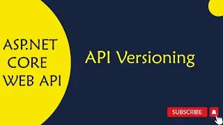 ASP.NET Core WEB API : 48.API Versioning in ASP.NET Core in Telugu