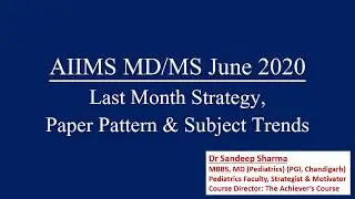 AIIMS MD/MS June 2020: Last Month Strategy, Paper Pattern And Trends