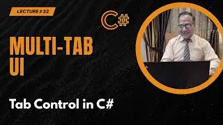 Working with Tab Control in C# WinForms (Lecture 32) [Urdu/Hindi]