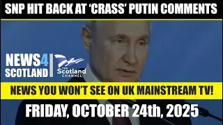 NEWS4SCOTLAND 24 октября 2025 г.