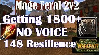 Mage Feral 2v2 | Season 2 Week 2 TBC | Frost Mage POV