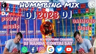 Board Blocr Humming Dance Mix Dj New Song 2023... Dj Nanda Contai Say