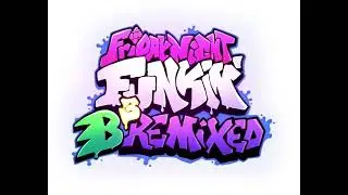 Friday Night Funkin B3 Remixed OST Blammed V4