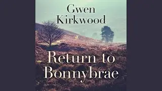 Chapter 6.16 - Return to Bonnybrae