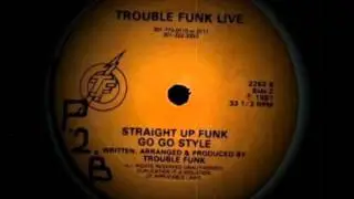 Trouble Funk - Live - Straight Up Funk Go Go Style - Part B