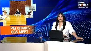 Modi's War Room Activates After Pahalgam Attack | Back-to-Back CCS, CCPA Meetings Held | News9