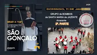 GRUPO de BOMBOS de STA. MARIA de JAZENTE - 2ª. Parte - Festa a SÃO GONÇALO - Amarante - 11-Jan-2026