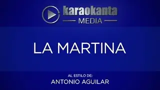 Karaokanta - Antonio Aguilar - La Martina