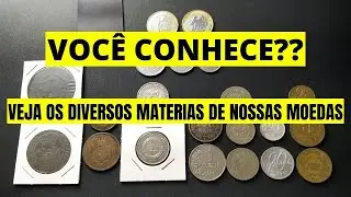 MOEDAS DO BRASIL! SAIBA QUAIS OS MATERIAIS UTILIZADOS PARA A FABRICA&Ccedil;&Atilde;O/CUNHAGEM DE NOSSAS MOEDAS!