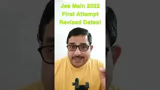 Breaking News ! JEE Main 2022 First Attempt Revised Dates #shorts #BPSchauhan