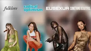folklore 🆚 Radical Optimism 🆚 Eusexua 🆚 Something Beautiful - Album Battle