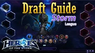 [HotS] Storm League Drafting Guide!