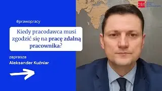 Kiedy pracodawca musi zgodzić się na pracę zdalną pracownika?