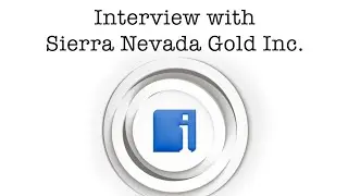 Peter Moore of Sierra Nevada Gold Discusses Drilling for Gold and Copper in Nevada