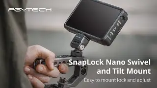 PGYTECH SnapLock Nano Swivel and Tilt Mount-Easy to mount, lock and adjust