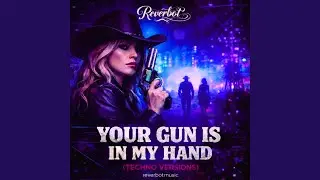 Your Gun Is in My Hand (Radio Edit)