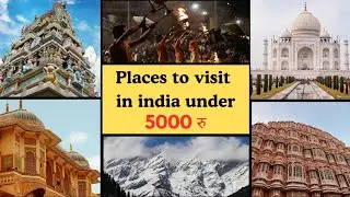 Broke But Wanderlust? 25 Places in India under 5000 in 2025 | Backpack India under 5000 |