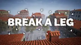 BREAK A LEG: The Video Game