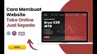Cara Membuat Website Toko Online Untuk Jual Sepeda