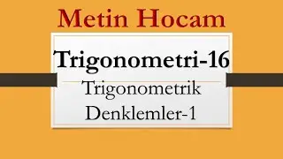 Trigonometri-16 | Trigonometrik Denklemler-1 | AYT Matematik