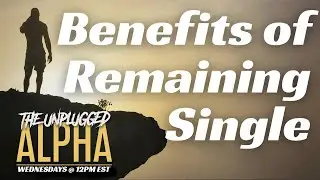 TUA 177 - How Smart Men Maximize Personal Freedom While Dating