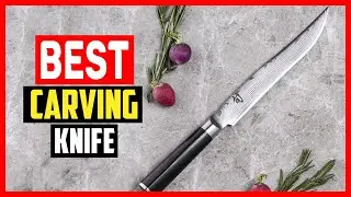 ✅Top 5 Best Carving Knife in 2025